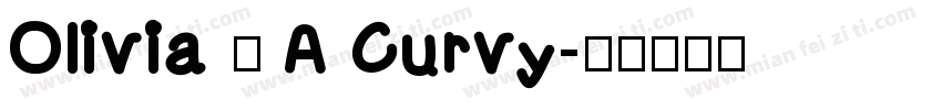 Olivia – A Curvy字体转换